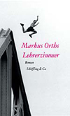 markus orths: lehrerzimmer